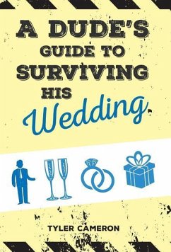 A Dude's Guide to Surviving His Wedding - Cameron, Tyler