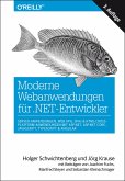 Moderne Webanwendungen für .NET-Entwickler: Server-Anwendungen, Web APIs, SPAs & HTML-Cross-Platform-Anwendungen mit ASP.NET, ASP.NET Core, JavaScript, TypeScript & Angular
