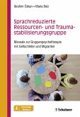 Sprachreduzierte Ressourcen- und Traumastabilisierungsgruppe (eBook, PDF)