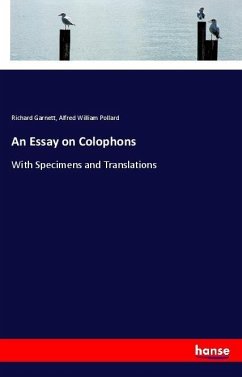 An Essay on Colophons - Garnett, Richard; Pollard, Alfred William