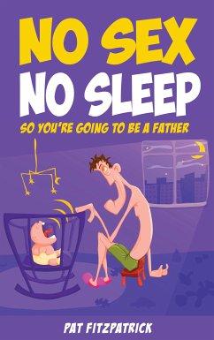No Sex, No Sleep : (eBook, ePUB) - Fitzpatrick, Pat
