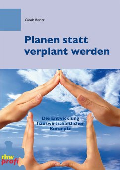 Planen statt verplant werden (eBook, ePUB) - Reiner, Carola