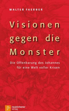 Visionen gegen die Monster (eBook, ePUB) - Faerber, Walter