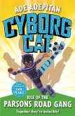 Cyborg Cat: Rise of the Parsons Road Gang (eBook, ePUB)