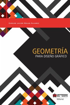 Geometría para diseño gráfico (eBook, ePUB) - Álvarez, Carlos Rojas