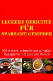 Leckere Gerichte für sparsame Genießer (eBook, ePUB)