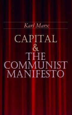 Capital & The Communist Manifesto (eBook, ePUB) - Marx, Karl