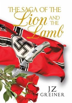 The Saga of the Lion and the Lamb - Greiner, Jz