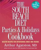 The South Beach Diet Parties and Holidays Cookbook (eBook, ePUB)
