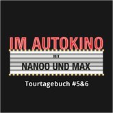 Im Autokino, Tourtagebuch #5&6 (MP3-Download)