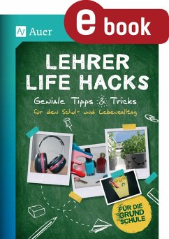 Lehrer Life Hacks Grundschule (eBook, PDF)