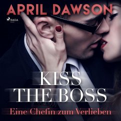 Kiss the Boss - Eine Chefin zum Verlieben / The Boss Bd.4 (MP3-Download) - Dawson, April