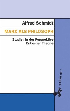 Marx als Philosoph (eBook, ePUB) - Schmidt, Alfred
