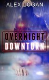 Overnight Downturn (eBook, ePUB)