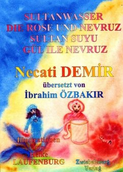 Sultanwasser - und - Die Rose und Nevruz (eBook, PDF) - Demir, Necati