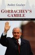 Gorbachev's Gamble (eBook, PDF) - Bild 1
