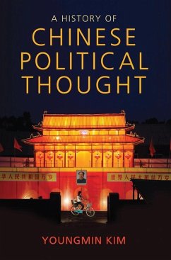 A History of Chinese Political Thought (eBook, PDF) - Kim, Youngmin