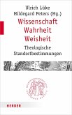 Wissenschaft - Wahrheit - Weisheit (eBook, PDF)
