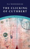 The Clicking of Cuthbert (eBook, ePUB)