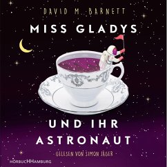 Miss Gladys und ihr Astronaut (MP3-Download) - Barnett, David M.
