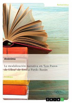 La modalización narrativa en &quote;Los Pazos de Ulloa&quote; de Emilia Pardo Bazán (eBook, PDF)