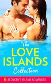 The Love Islands Collection (eBook, ePUB)