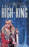 Fall of the High-King (Isolde Saga, #5) (eBook, ePUB)