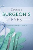 Through a Surgeon's Eyes (eBook, ePUB)
