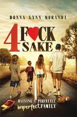 4 Fck Sake (eBook, ePUB)