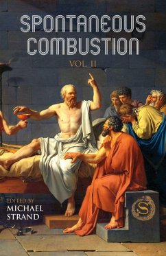 Spontaneous Combustion Vol. II (eBook, ePUB) - Strand, Michael