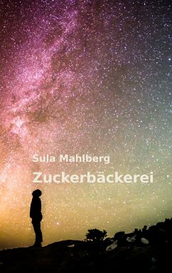 Zuckerbäckerei (eBook, ePUB) - Mahlberg, Sula