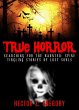 True Horror: Searching For the Haunted:... - Bild 1