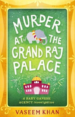Murder at the Grand Raj Palace (eBook, ePUB) - Khan, Vaseem