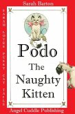 Podo The Naughty Kitten (Sarah Loves Pussy Cat Tails, #1) (eBook, ePUB)