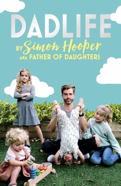 Dadlife (eBook, ePUB) - Hooper, Simon; Daughters, Father of