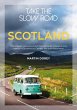 Take the Slow Road: Scotland (eBook,... - Bild 1