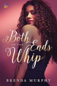 Both Ends of the Whip (eBook, ePUB) - Murphy, Brenda