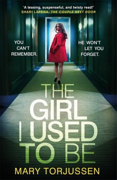 The Girl I Used To Be (eBook, ePUB) - Torjussen, Mary