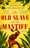 The Old Slave and the Mastiff (eBook, ePUB)