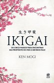 Ikigai: Os cinco passos para encontrar seu propósito de vida e ser mais feliz (eBook, ePUB)