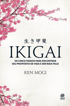 Cover Ikigai: Os cinco passos para encontrar seu propósito de vida e ser mais feliz (eBook, ePUB)