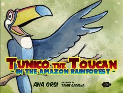 Cover Tunico the Toucan in the Amazon Rainforest (eBook, ePUB)