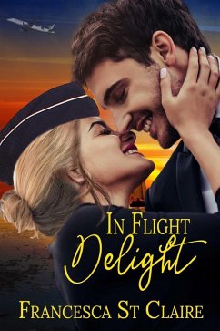 In-Flight Delight (eBook, ePUB) - St. Claire, Francesca