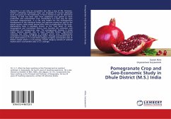 Pomegranate Crop and Geo-Economic Study in Dhule District (M.S.) India - Ahire, Suresh;Suryawanshi, Dnyaneshwar