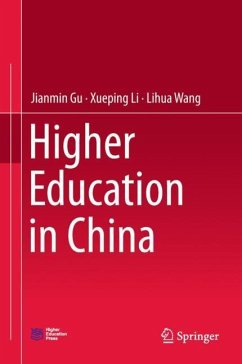 Higher Education in China - Gu, Jianmin;Li, Xueping;Wang, Lihua