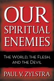 Our Spiritual Enemies (eBook, ePUB) Our Spiritual Enemies (eBook, ePUB)