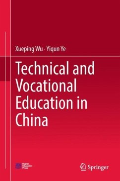 Technical and Vocational Education in China - Wu, Xueping;Ye, Yiqun