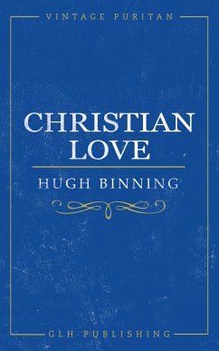 Christian Love (eBook, ePUB) - Hugh, Binning