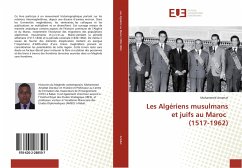 Les Algériens musulmans et juifs au Maroc (1517-1962) - Amattat, Mohammed