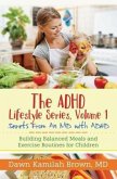The ADHD Lifestyle Series, Volume 1: Secrets from an MD with ADHD (eBook, ePUB)